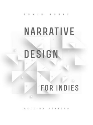 cover image of Narrative Design for Indies